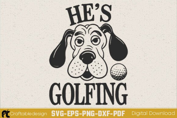 He s Golfing SVG Dog Golfing SVG
