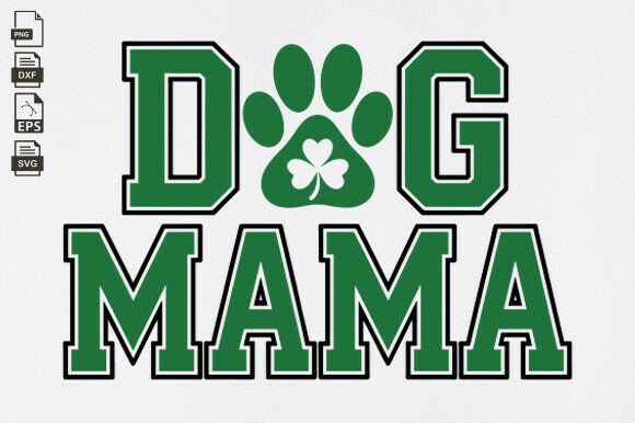 St Patrick Day SVG, Dog Mama Paw, Shamro